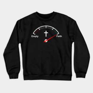 Full of Faith, Christian Tshirt Crewneck Sweatshirt